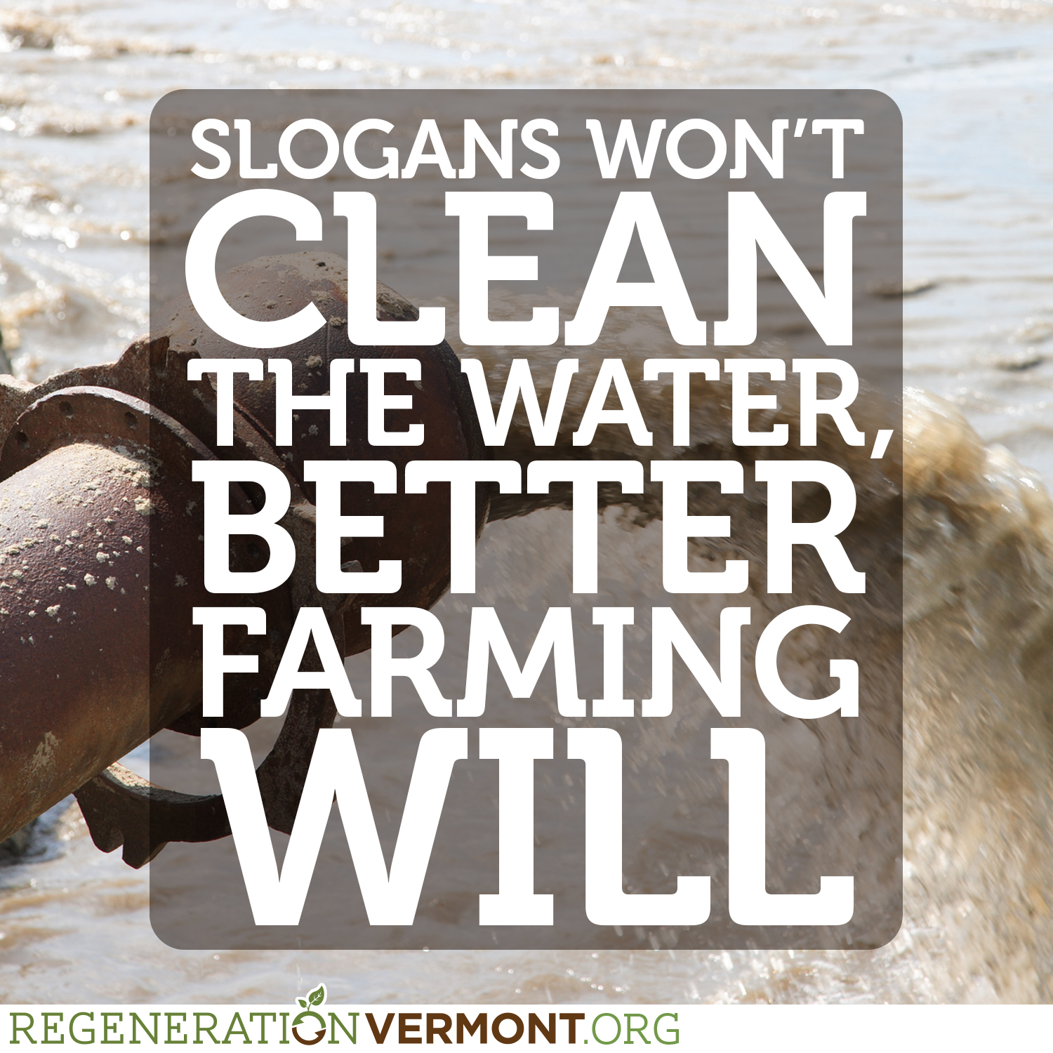 slogans-won-t-clean-the-water-better-farming-will-regeneration-vermont